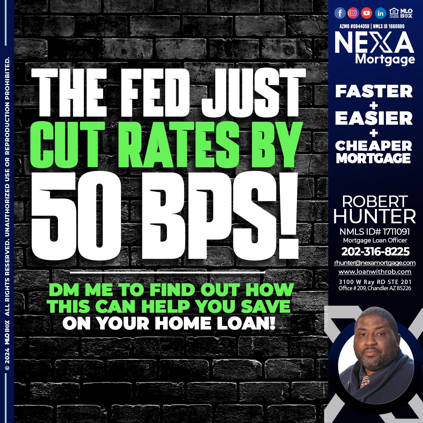 THE FED - Robert Hunter -Mortgage Loan Officer