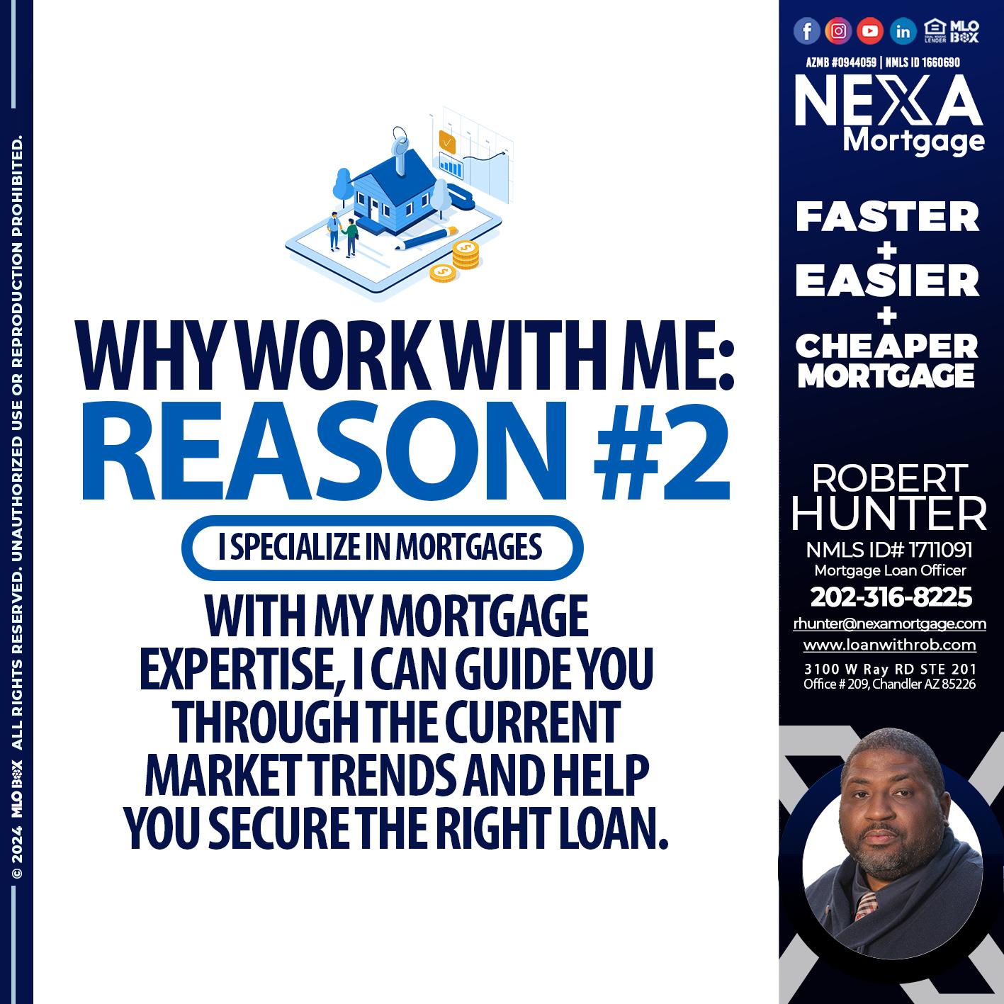 REASON 2 - Robert Hunter -Mortgage Loan Officer