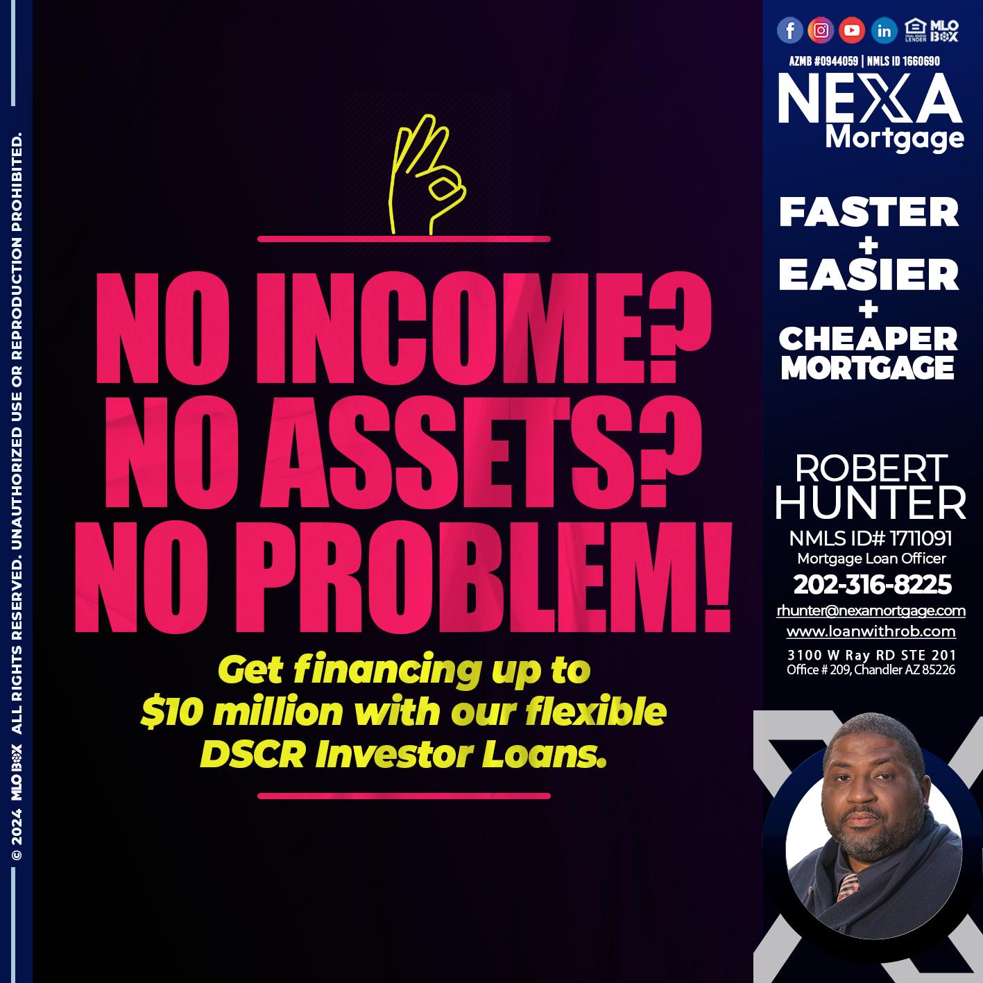 NO INCOME? - Robert Hunter -Mortgage Loan Officer