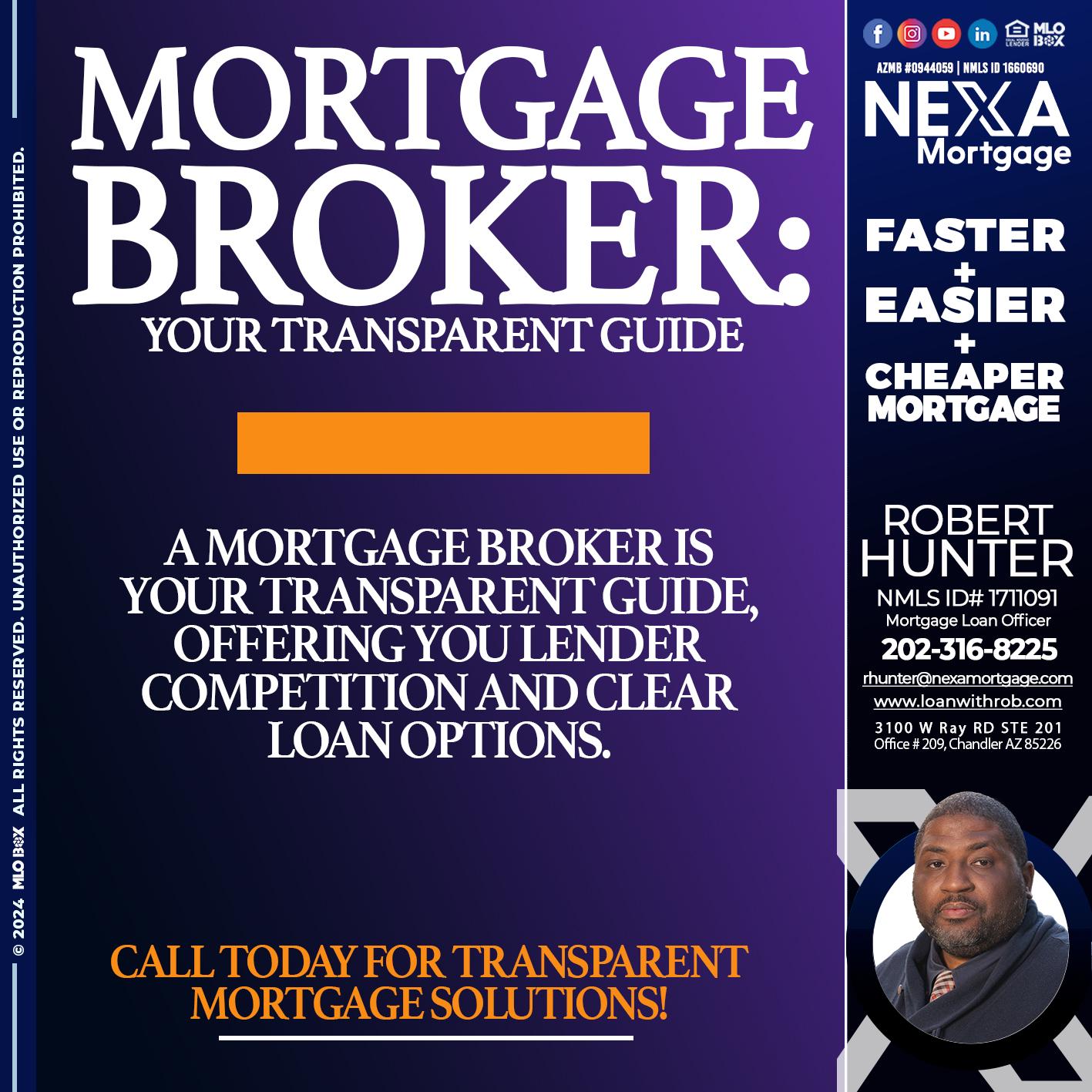 MORTGAGE BROKER GUIDE - Robert Hunter -Mortgage Loan Officer