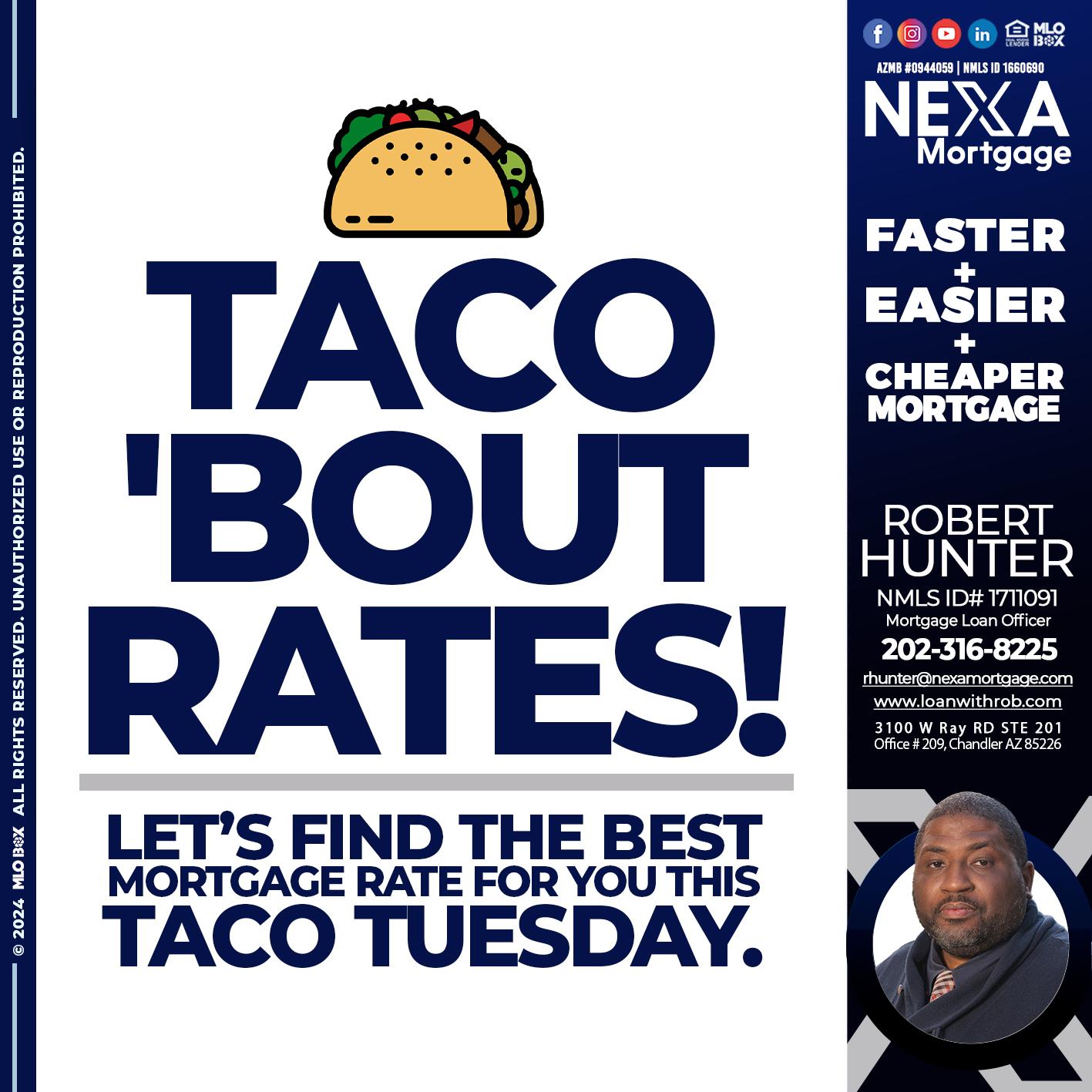 TACO TUESDAY - Robert Hunter -Mortgage Loan Officer