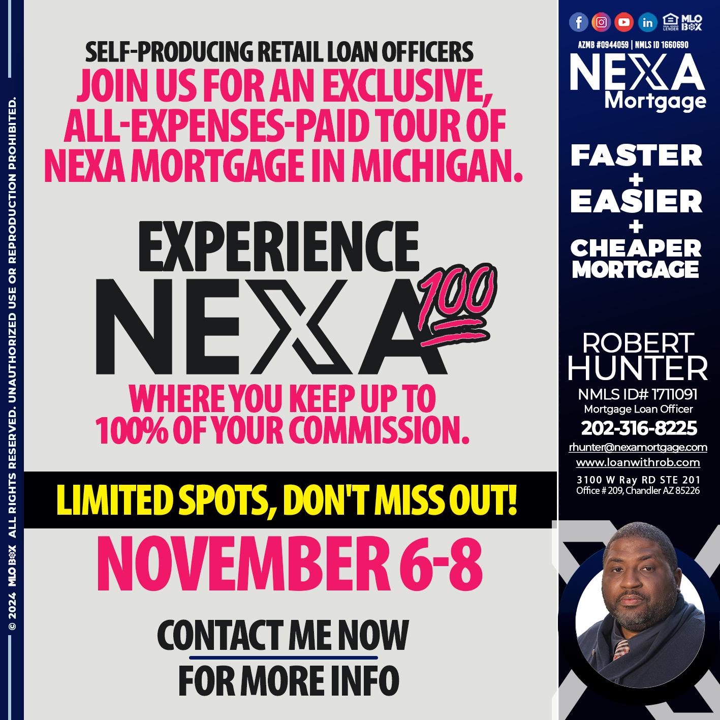 NEXA 100 NOVEMBER 6-8 - Robert Hunter -Mortgage Loan Officer