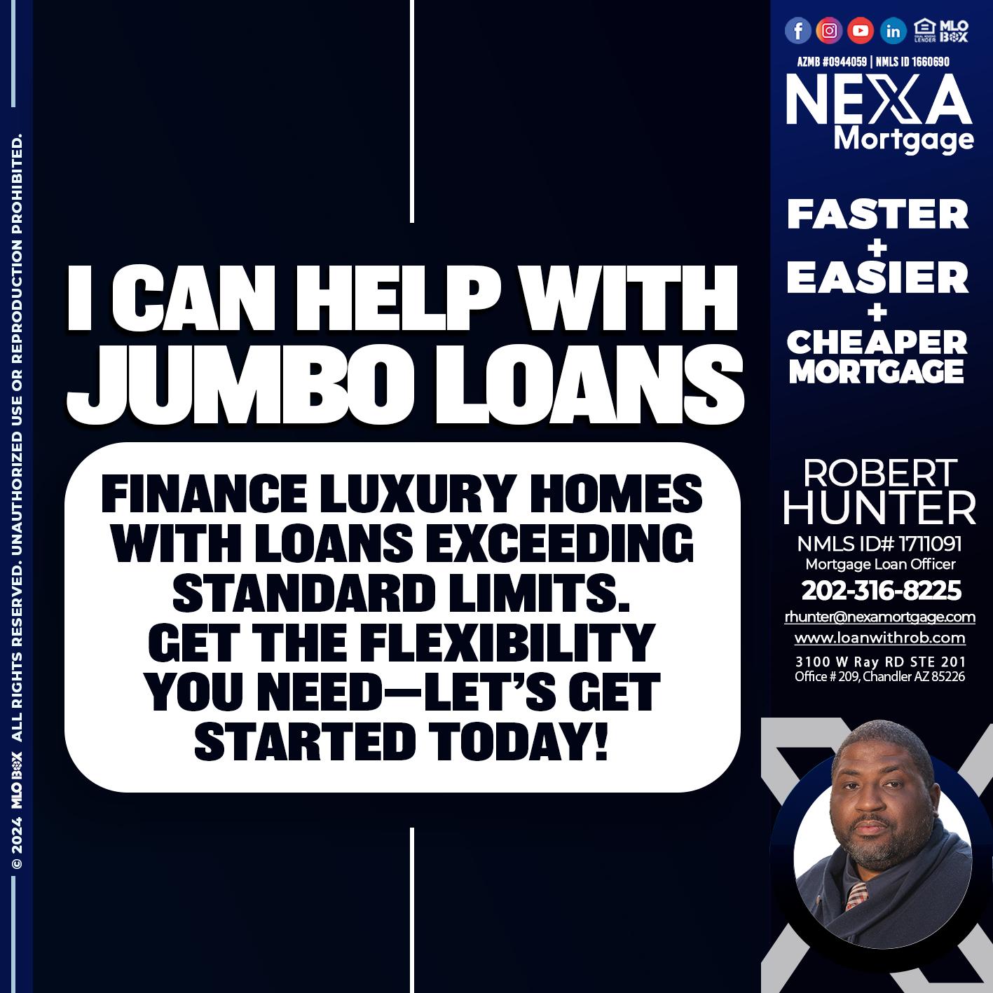 JUMBO LOANS - Robert Hunter -Mortgage Loan Officer