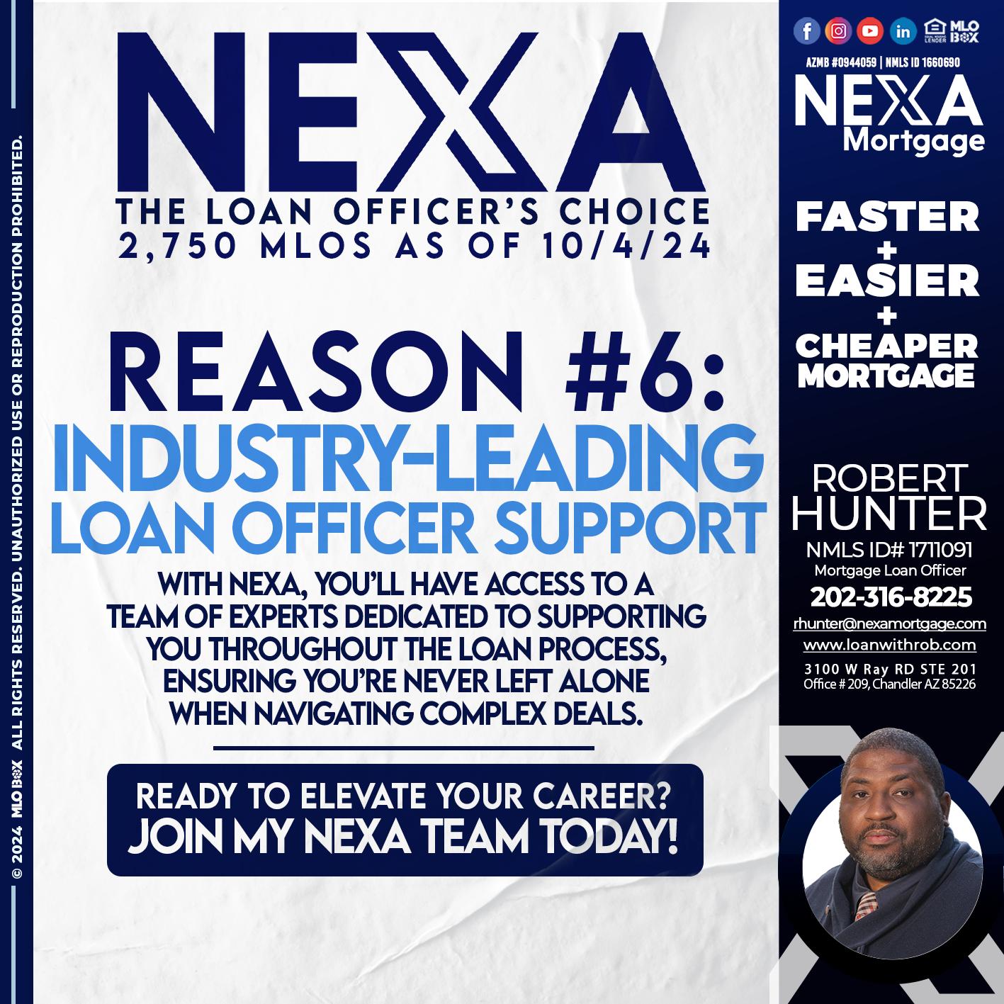 REASON 6 BROKER CHOICE - Robert Hunter -Mortgage Loan Officer