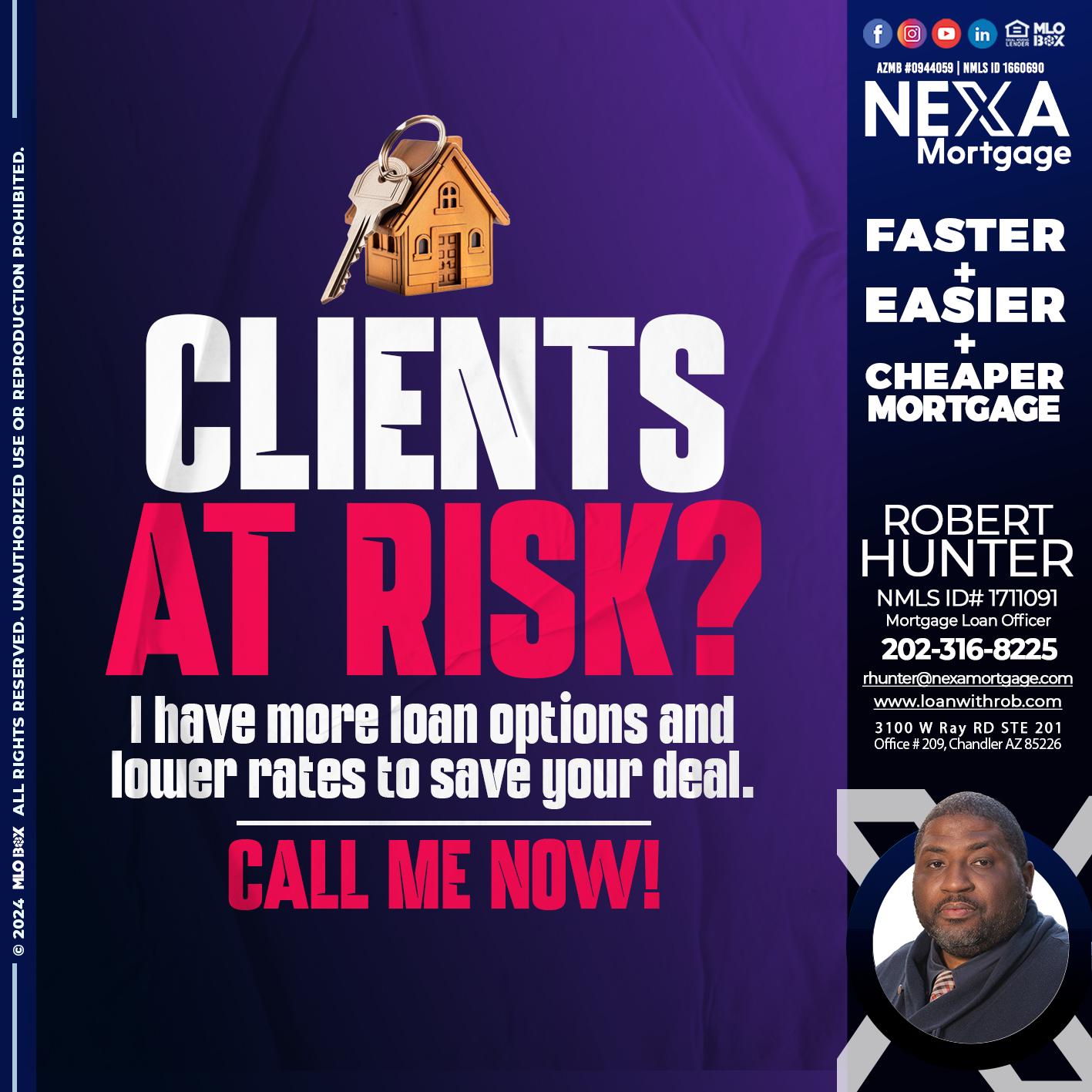 clients at risk - Robert Hunter -Mortgage Loan Officer