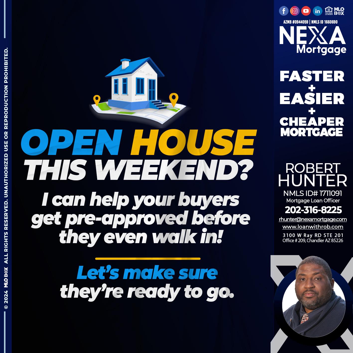 open house - Robert Hunter -Mortgage Loan Officer