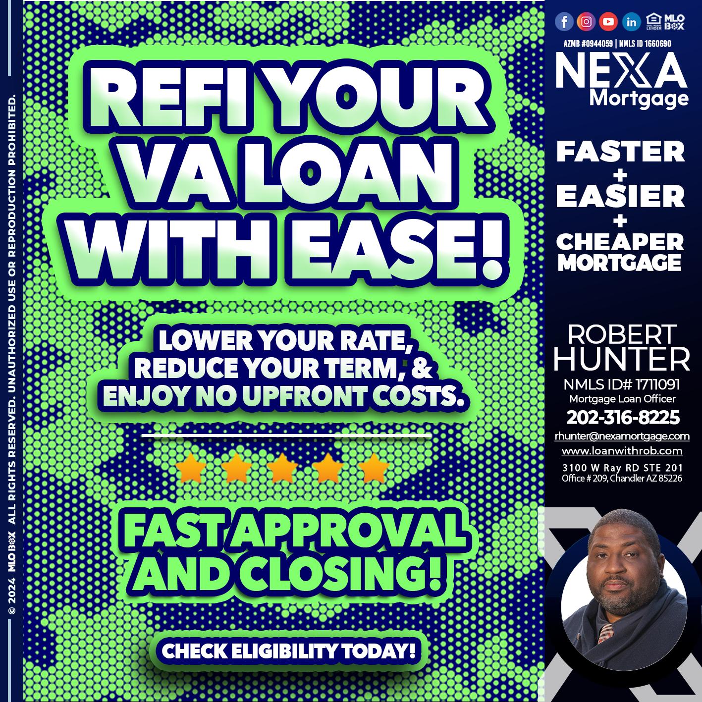 REFI YOUR VA LOAN - Robert Hunter -Mortgage Loan Officer