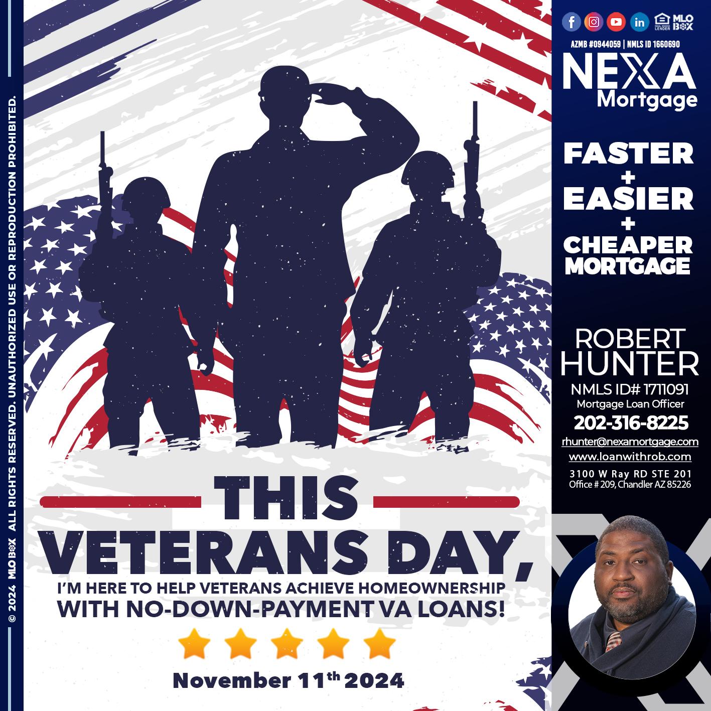 this veterans day - Robert Hunter -Mortgage Loan Officer