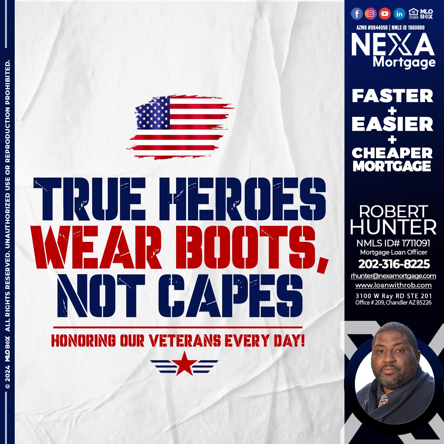 TRUE HEROES - Robert Hunter -Mortgage Loan Officer