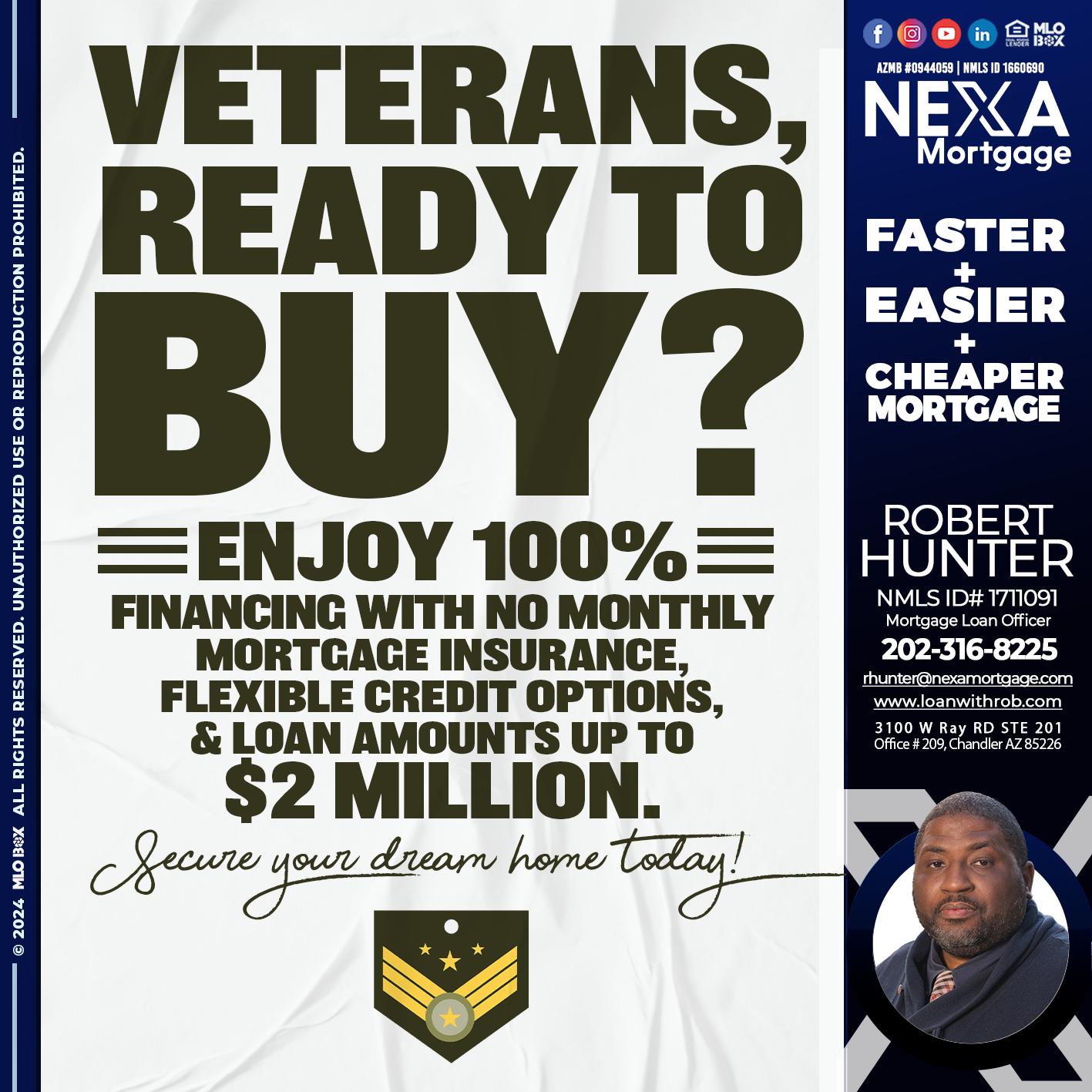 veterans ready? - Robert Hunter -Mortgage Loan Officer