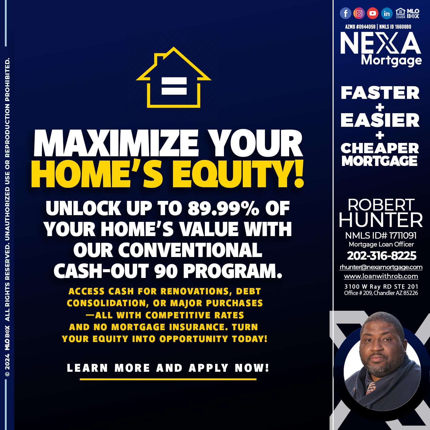 MAXIMIZE YOUR - Robert Hunter -Mortgage Loan Officer