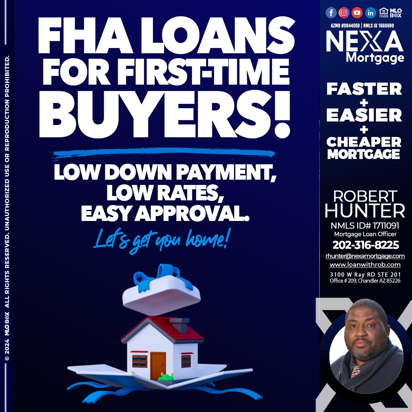 FHA LOANS - Robert Hunter -Mortgage Loan Officer