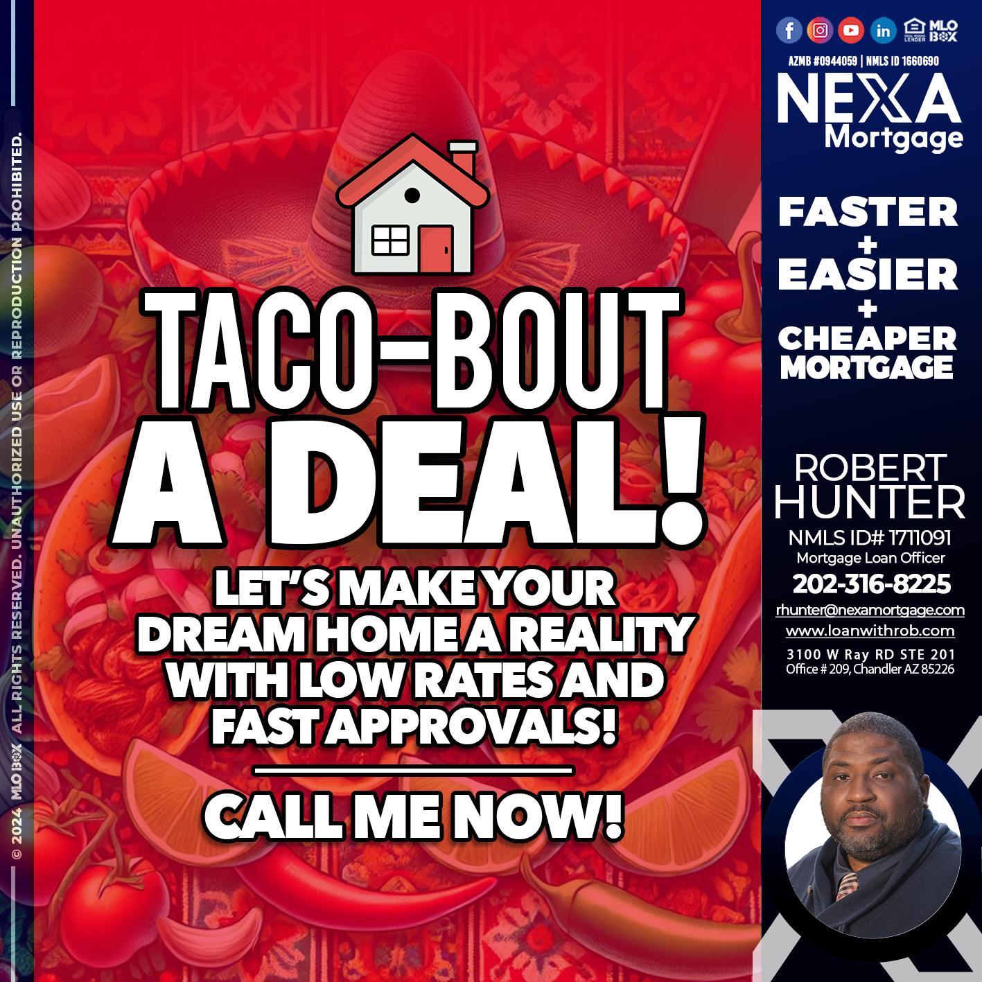 TACO-BOUT - Robert Hunter -Mortgage Loan Officer