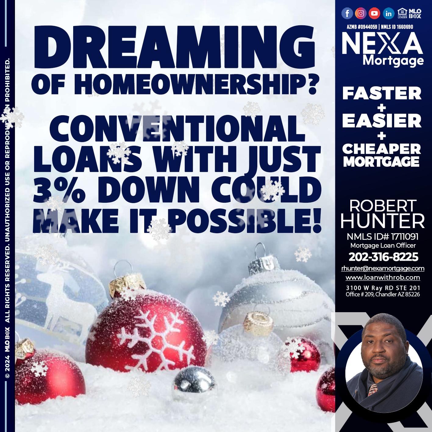 dreaming of homeowrnersip - Robert Hunter -Mortgage Loan Officer