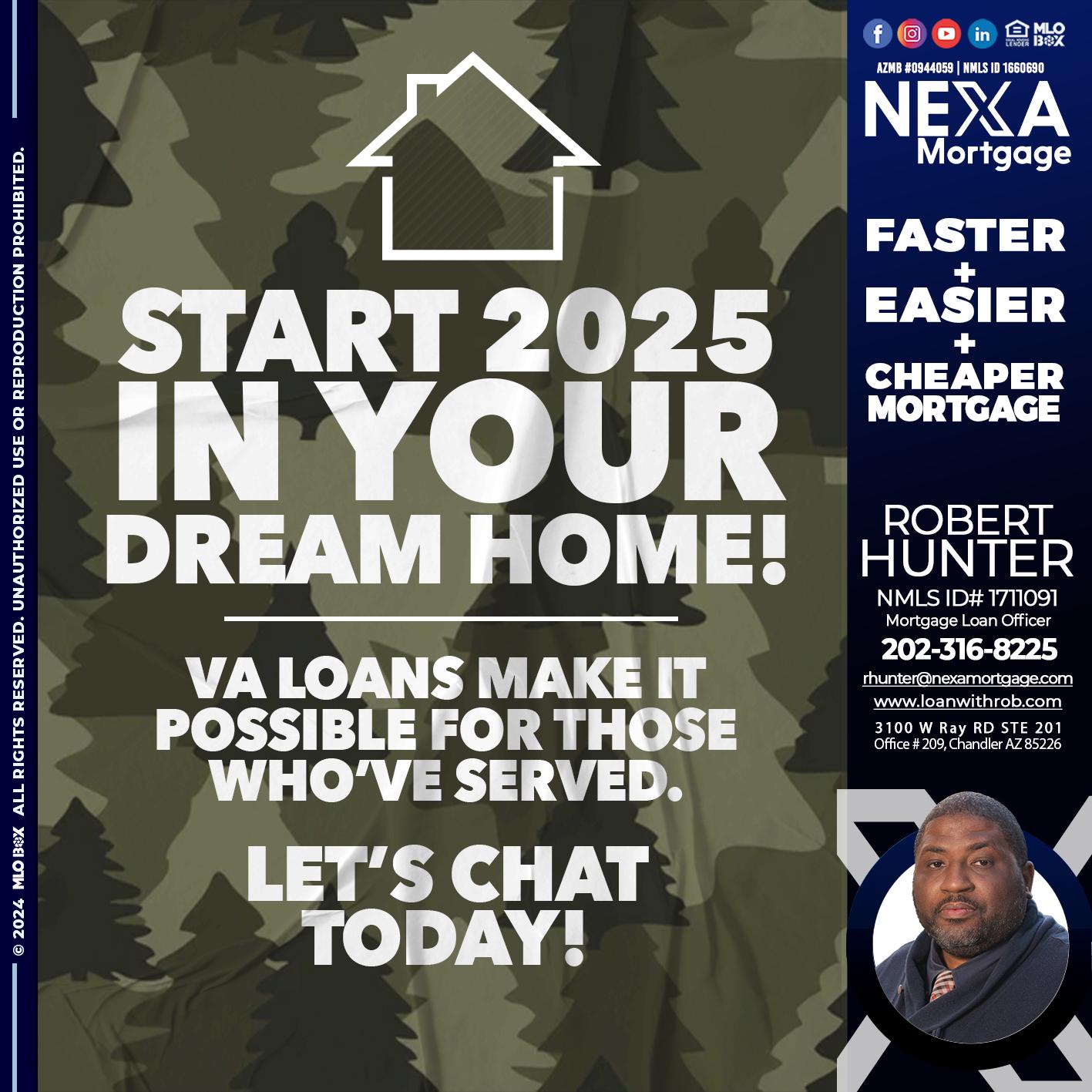 start 2025 VA LOANS - Robert Hunter -Mortgage Loan Officer