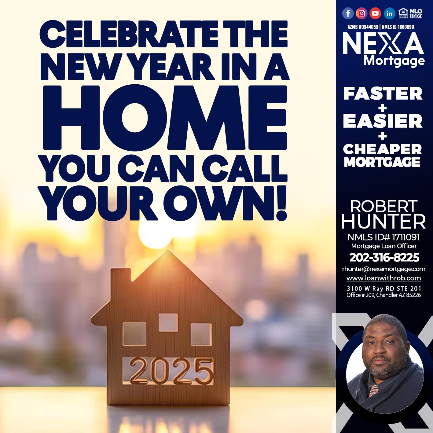 CELEBRATE THE NEW YEAR - Robert Hunter -Mortgage Loan Officer