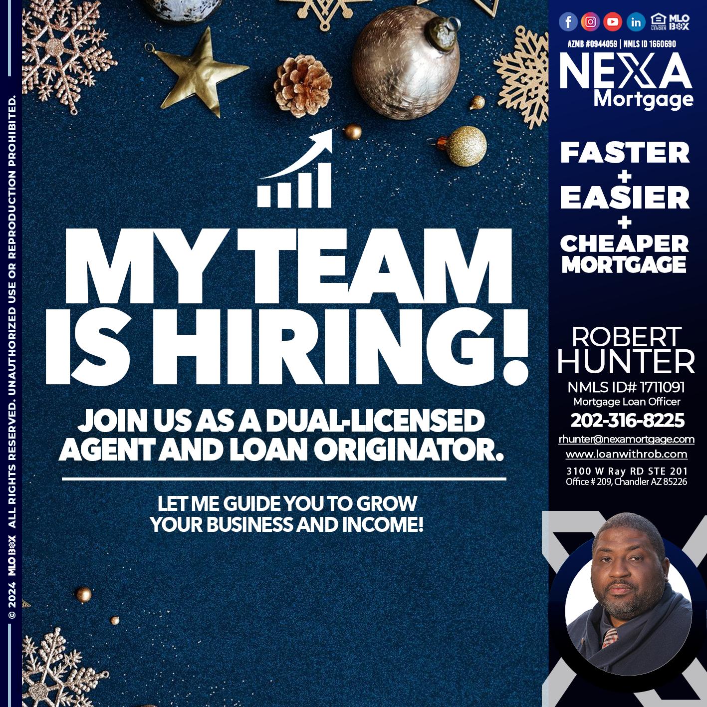 my team is hiring - Robert Hunter -Mortgage Loan Officer