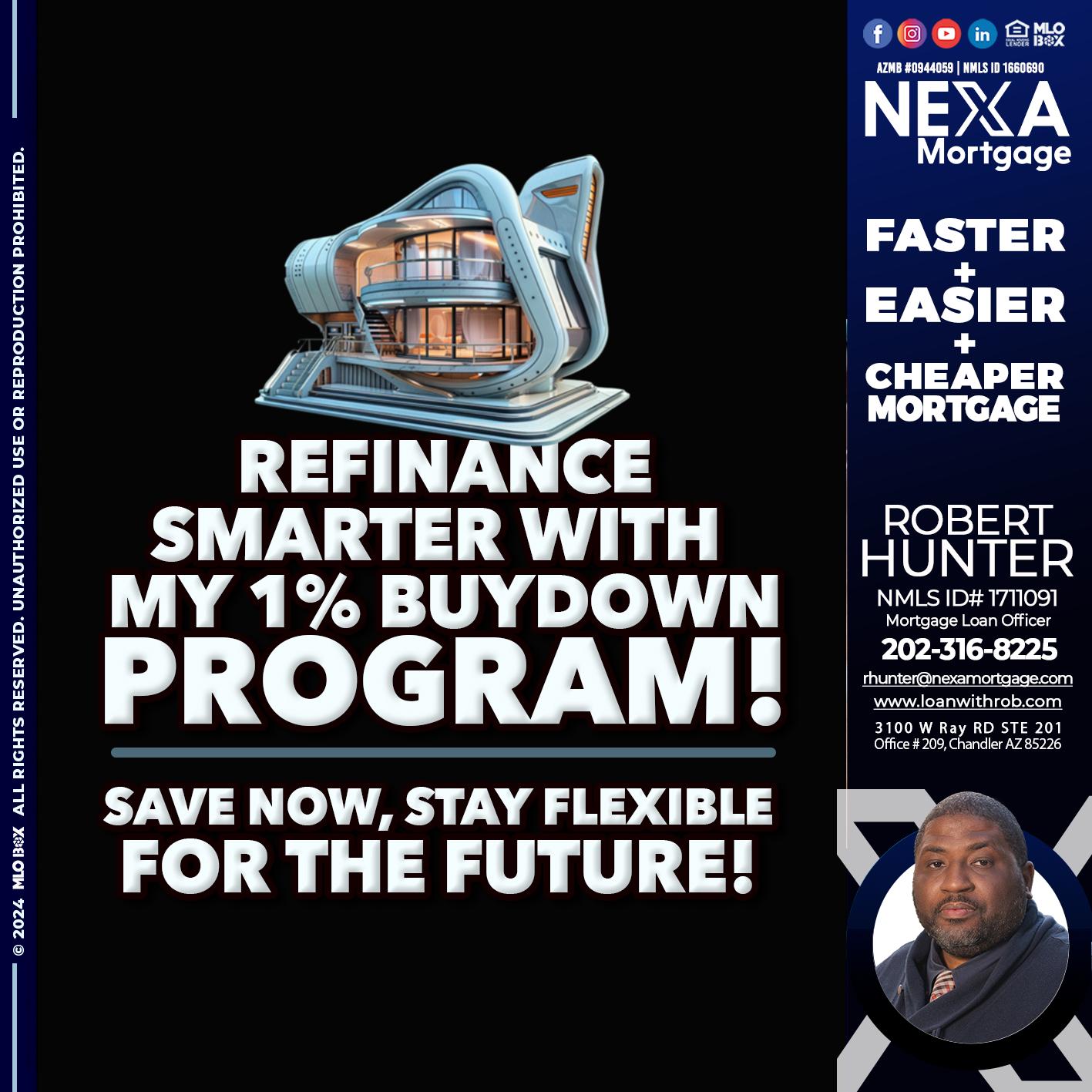 REFINANCE SMARTER - Robert Hunter -Mortgage Loan Officer