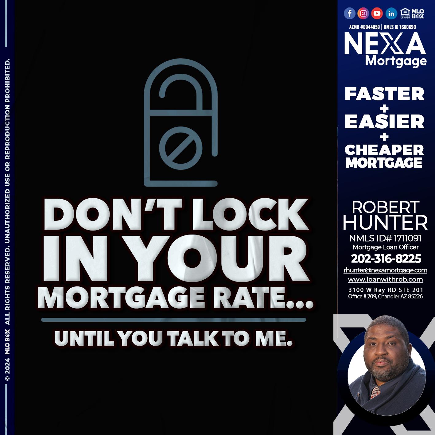 DONT LOCK - Robert Hunter -Mortgage Loan Officer