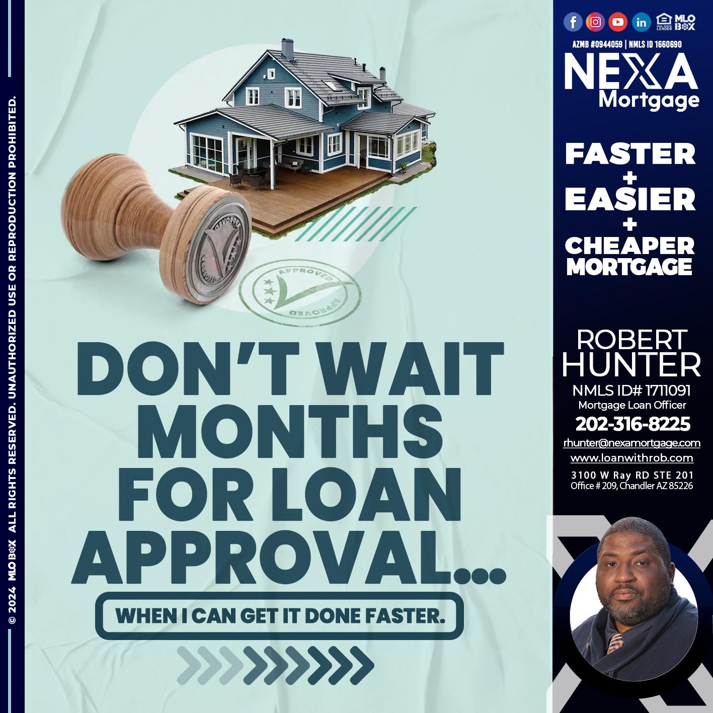 DONT WAIT - Robert Hunter -Mortgage Loan Officer