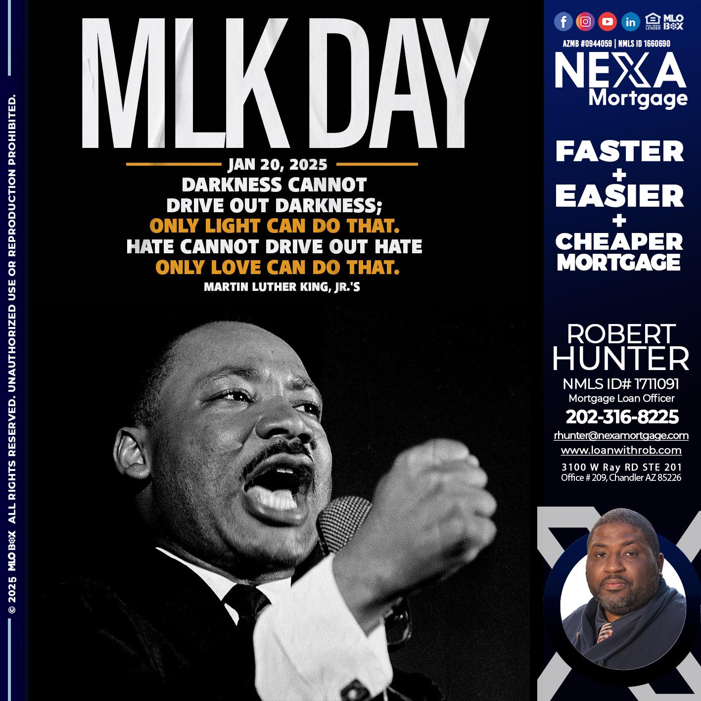 MLK DAY 2025 - Robert Hunter -Mortgage Loan Officer