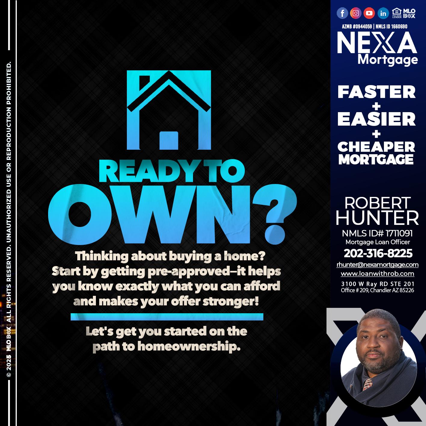 READY TO OWN - Robert Hunter -Mortgage Loan Officer