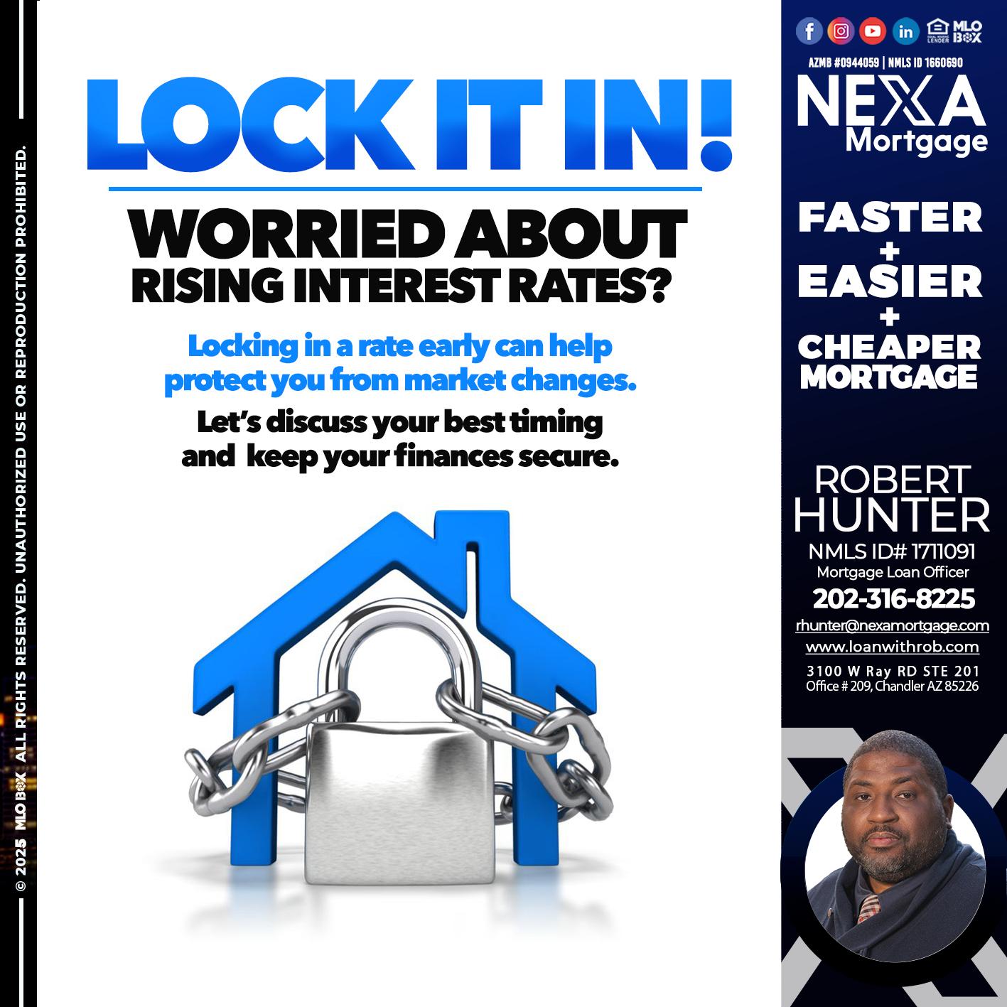 LOCK IT IN - Robert Hunter -Mortgage Loan Officer