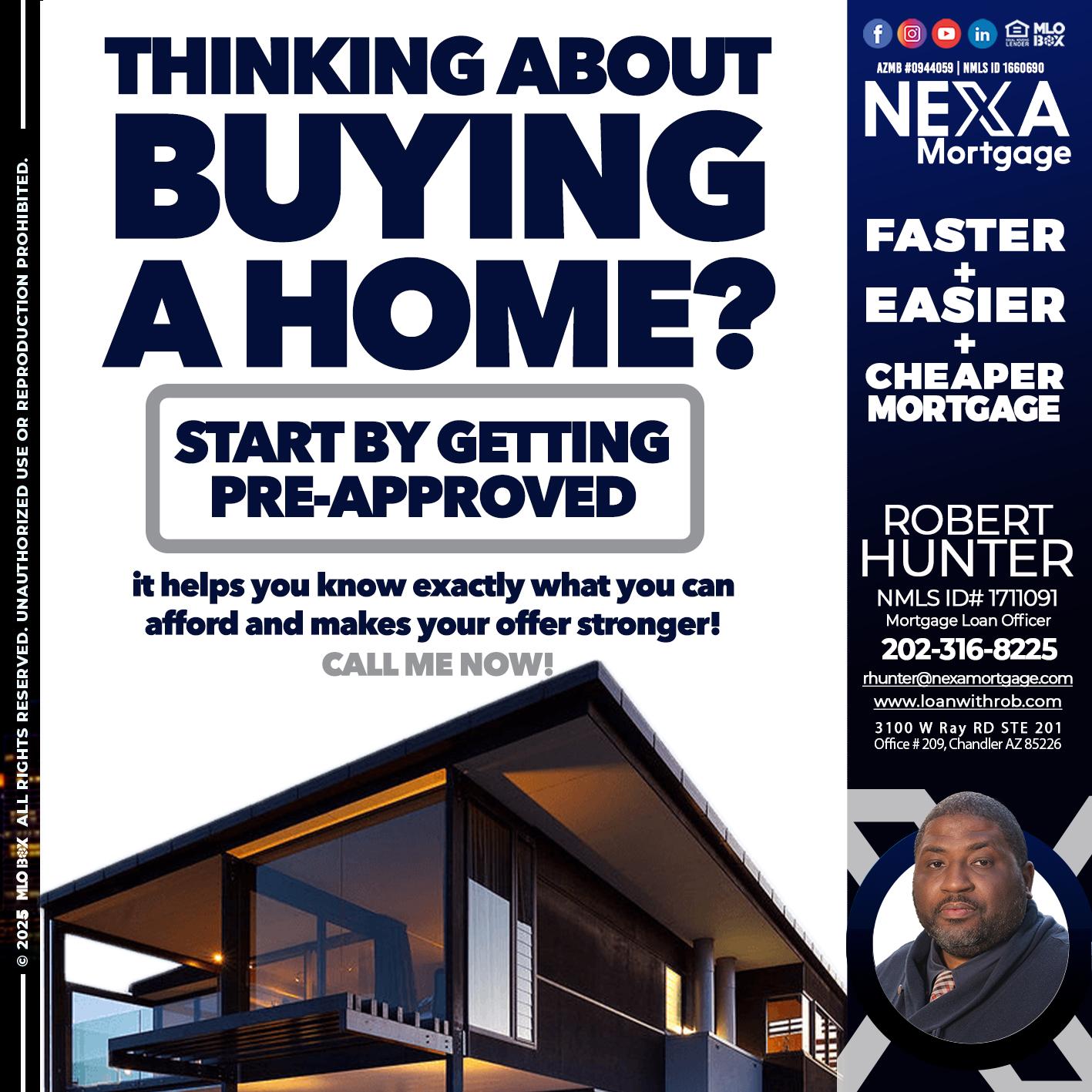 THINKING ON BUYING A HOME? - Robert Hunter -Mortgage Loan Officer